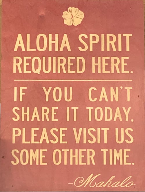 Aloha Spirit Required